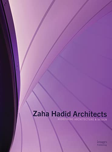 Beispielbild fr Zaha Hadid Architects: Redefining Architecture and Design zum Verkauf von Books From California