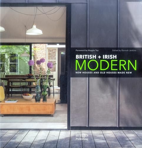 Beispielbild fr British + Irish Modern: New Houses and Old Houses Made New zum Verkauf von WorldofBooks