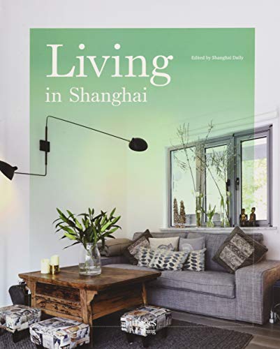 Stock image for Living in Shanghai for sale by Magers and Quinn Booksellers
