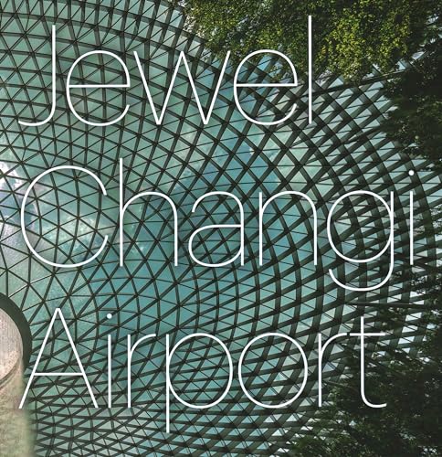 Stock image for Jewel Changi Airport for sale by ANARTIST