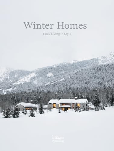 Beispielbild fr Winter Homes: Cozy Living in Style zum Verkauf von GoldBooks