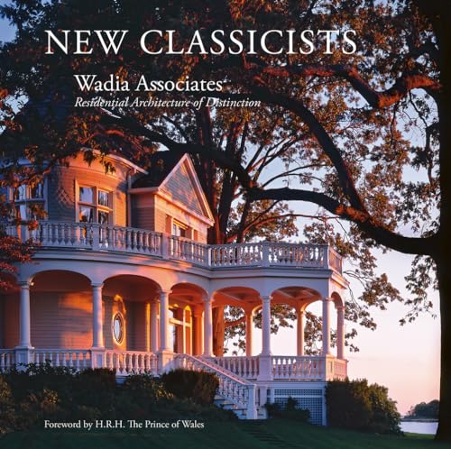 Stock image for Wadia Associates: New Classicists; Residential Architecture of Distinction for sale by Magers and Quinn Booksellers