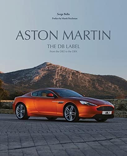 Imagen de archivo de Aston Martin: The DB Label: From the DB2 to the DBX a la venta por Brook Bookstore