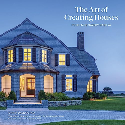 Stock image for The Art of Creating Houses: Polhemus Savery DaSilva [Hardcover] DaSilva, John; PhD, Victor and Vanden Brink, Brian for sale by Lakeside Books