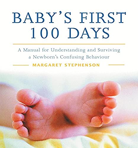 Stock image for Baby's First 100 Days for sale by Book Express (NZ)
