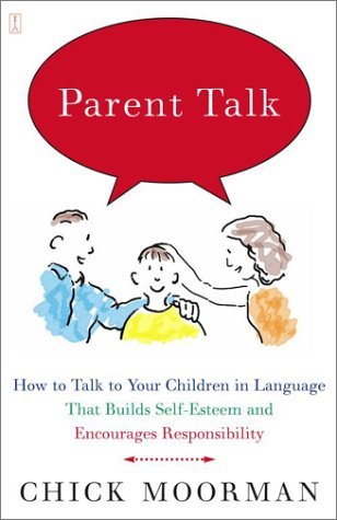 9781864710694: Parent Talk: How to Talk to Your Children in Language That Builds Self-Esteem and Encourages Responsibility