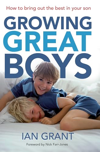 Imagen de archivo de Growing Great Boys: How to Bring Out the Best in Your Son a la venta por ThriftBooks-Dallas