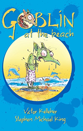 Goblin at the Beach (Gibblewort the Goblin) (9781864719550) by Kelleher, Victor