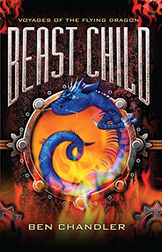 9781864719796: Voyages of the Flying Dragon 2: Beast Child: Book Two Volume 2