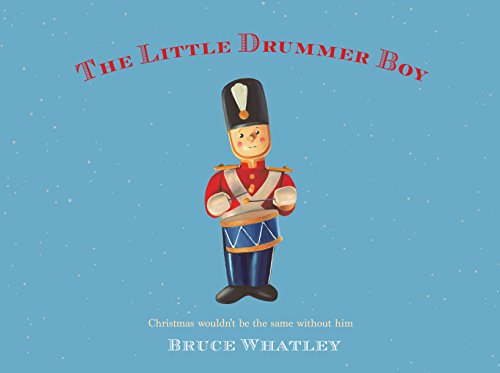 The Little Drummer Boy (9781864719925) by Whatley, Bruce
