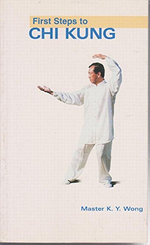 9781864760347: First Steps to Chi Kung