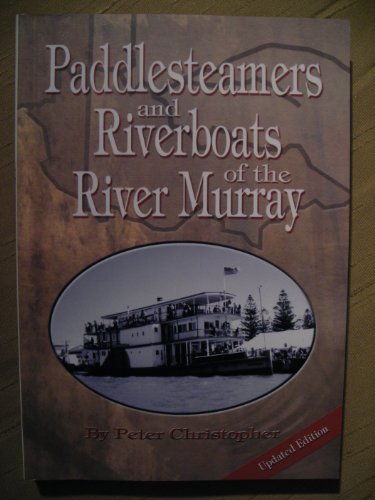 Stock image for Paddlesteamers and Riverboats of the River Murray for sale by Wonder Book