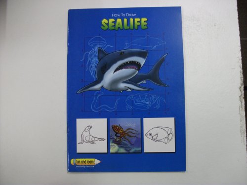 Beispielbild fr How to Draw Sea Life (fun and learn activity books) zum Verkauf von WorldofBooks