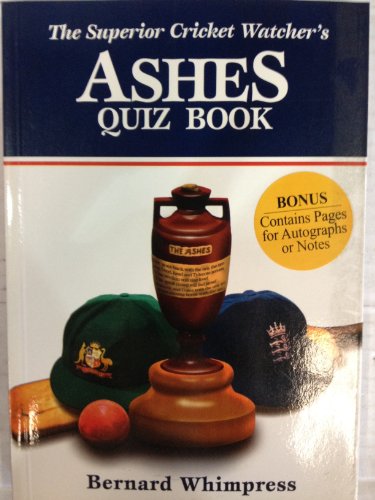 Imagen de archivo de The Superior Cricket Watcher's Ashes Quiz Book a la venta por Philip Emery