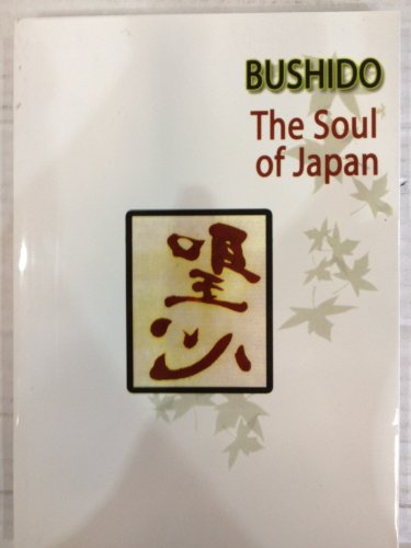 9781864764765: BUSHIDO: THE SOUL OF JAPAN: An Exposition of Japanese Thought