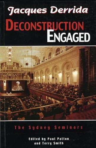 9781864874334: Jacques Derrida: Deconstruction Engaged, the Sydney Seminars