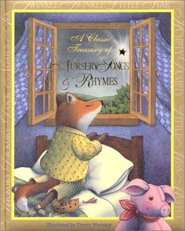 Stock image for A Classic Treasury of Nursery Songs and Rhymes for sale by Better World Books