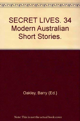 Beispielbild fr Secret Lives : 34 Modern Australian Short Stories zum Verkauf von Books From California