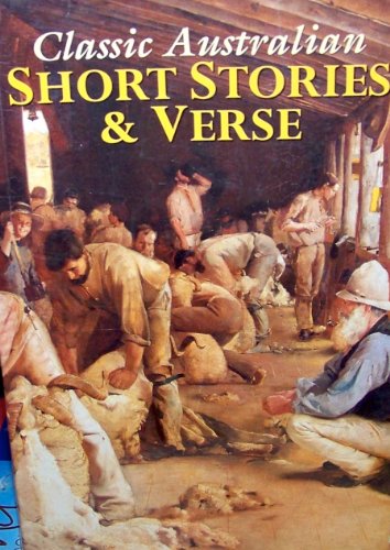 Beispielbild fr Classic Australian Short Stories And Verse zum Verkauf von Reuseabook