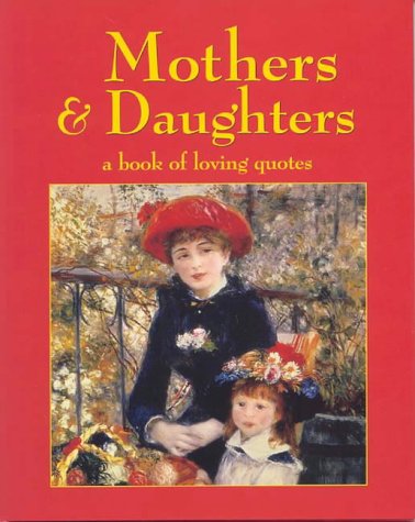 9781865037530: For All Mothers and Daughters: An Anthology of Quotation and Verse