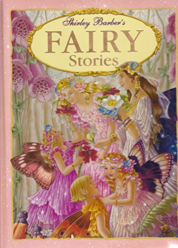 Shirley Barber Fairy Stories (9781865037813) by Barber, Shirley