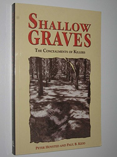 Shallow Graves: The Concealments of Killers