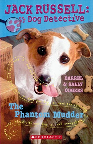Imagen de archivo de The Phantom Mudder (Jack Russell: Dog Detective, No. 2) a la venta por ThriftBooks-Dallas