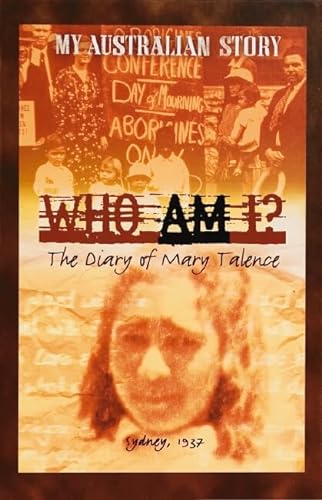 Who Am I? : The Diary of Mary Talence, Sydney 1937