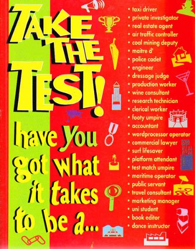 Stock image for TAKE THE TEST! Have You Got What it Takes to be a . Compiled and Edited by Kerry Davies for sale by Dromanabooks