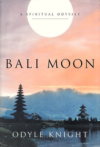 Stock image for Bali Moon: A Spiritual Odyssey for sale by Munster & Company LLC, ABAA/ILAB