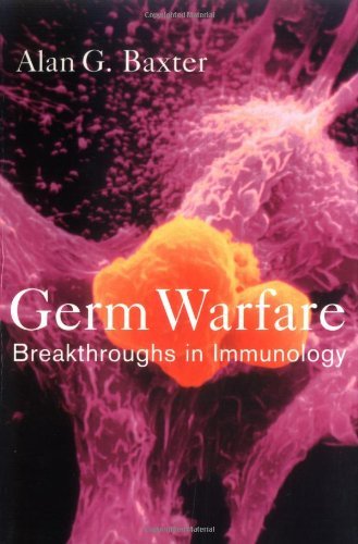 Germ Warfare: Breakthroughs in Immunology (9781865080703) by Baxter, Alan