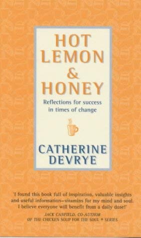 Beispielbild fr Hot Lemon and Honey: Reflections for Personal and Professional Success in Times of Change zum Verkauf von medimops