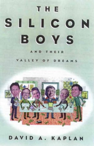 The Silicon Boys: And Their Valley of Dreams