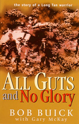 Stock image for ALL GUTS AND NO GLORY: THE STORY OF A LONG TAN WARRIOR for sale by Atlanta Vintage Books