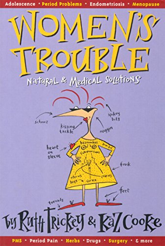 Beispielbild fr Women's Trouble: Natural & Medical Solutions zum Verkauf von ThriftBooks-Dallas