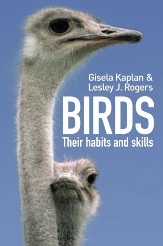 Birds: Their Habitats and Skills (9781865083766) by Kaplan, Gisela; Rogers, Lesley J.