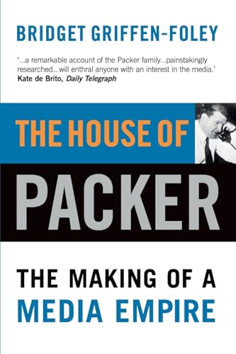 Stock image for The House of Packer: The making of a media empire for sale by WorldofBooks