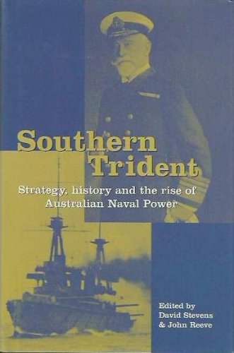 9781865084626: Southern Trident: Strategy, History and the Rise of Australian Naval Power