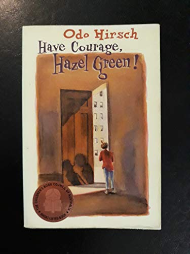 Stock image for Have Courage, Hazel Green ! for sale by GF Books, Inc.