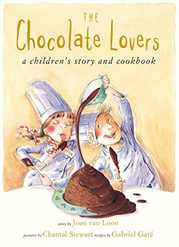 9781865085005: The Chocolate Lovers: A Children's Story and Cookbook