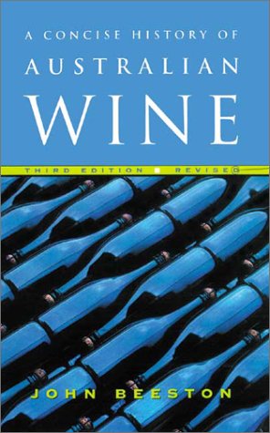 Stock image for A Concise History of Australian Wine for sale by St Vincent de Paul of Lane County