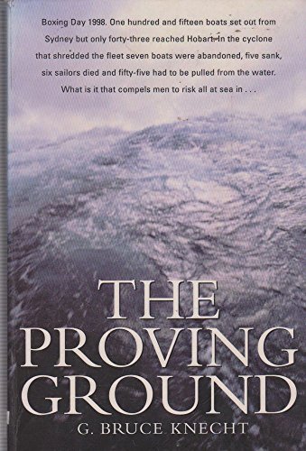 9781865085562: The proving ground: The inside story of the 1998 Sydney to Hobart Race