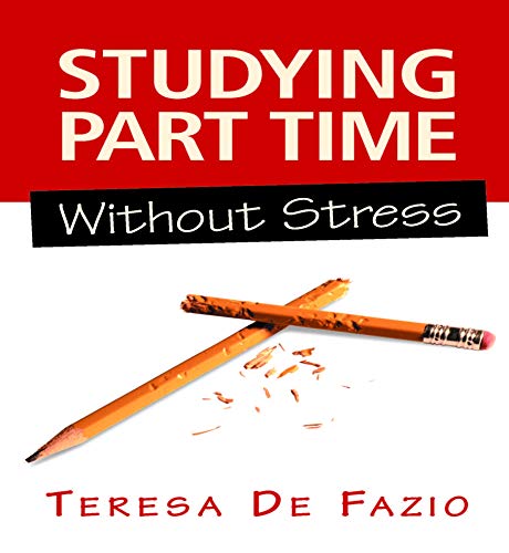 Imagen de archivo de Studying Part Time Without Stress a la venta por Infinity Books Japan