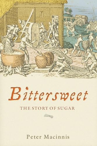 Beispielbild fr Bittersweet: The Story of Sugar zum Verkauf von ZBK Books