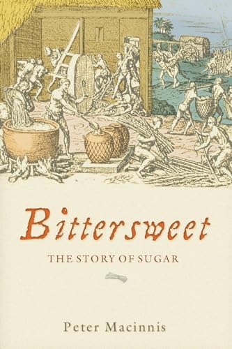 Stock image for Bittersweet: The Story of Sugar for sale by Ergodebooks