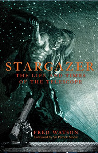 Stock image for Stargazer: The Life and Times of the Telescope for sale by Irish Booksellers