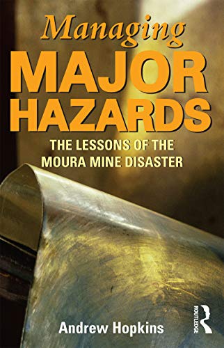 Beispielbild fr Managing Major Hazards: The lessons of the Moura Mine disaster zum Verkauf von Blackwell's