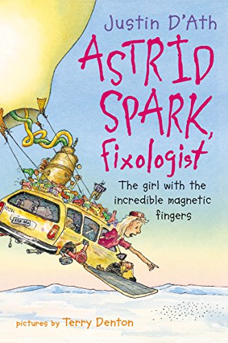 Imagen de archivo de Astrid Spark, Fixologist a la venta por ThriftBooks-Atlanta