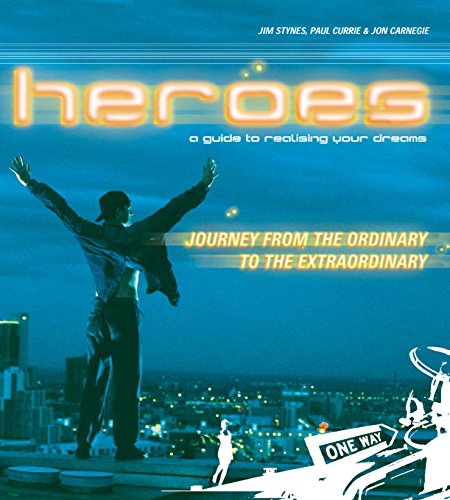 Stock image for Heroes: A Guide to Realising Your Dreams for sale by Greener Books