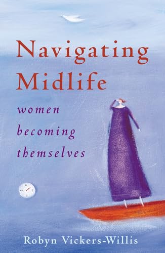 Stock image for Navigating Midlife : Women Becoming Themselves for sale by Better World Books